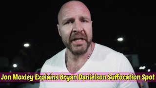 Jon Moxley Explains Bryan Danielson Suffocation Spot During AEW Dynamite [upl. by Ahseer302]