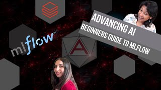 Advancing AI  Beginners Guide to MLflow [upl. by Chastain]