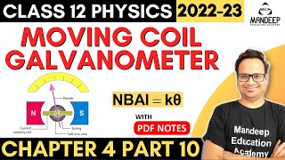 Moving Coil Galvanometer Class 12 Physics Chapter 4  CBSE Board Exams 2023  PDF Notes [upl. by Daiz]