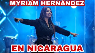 CONCIERTO DE MYRIAM HERNÁNDEZ EN NICARAGUA 2023 [upl. by Downing]