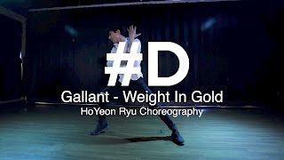 GallantWeight In Gold  HoYeon Ryu유호연 Choreography [upl. by Ronnoc954]