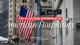 Top 10 Cultural Differences in American Hospitality [upl. by Jennette]