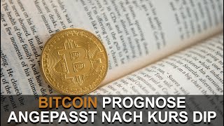 BITCOIN PROGNOSEN ANGEPASST NACH KURS EINBRUCH [upl. by Rubel]