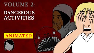 Dangerous Activities  Stories With Sapphire  Animated Scary Story Time [upl. by Annailuj]