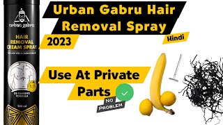 Urban Gabru Hair Removal Spray  Bal Gayab in just 10 min   Rohit kindra [upl. by Blackstock]