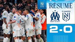 OM 20 FC Nantes l Le résumé du match [upl. by Chouest]