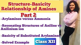 Structure Basicity Relationship of Amines Part 2  Arylamines versus Ammonia  Class XII [upl. by Anselmo]