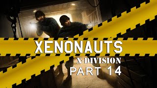 14 Xenonauts XDivision Streamed [upl. by Ajan]