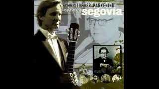 Christopher Parkening  Sevilla Track 01 Celebrates Segovia ALBUM [upl. by Bibby]