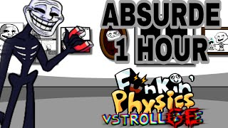 Absurde Song 1 hour FNF Vs Trollge [upl. by Riba]