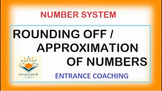 ROUNCING OFF  APPROXIMATION NUMBERS [upl. by Bobbe801]