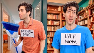 Normal Mom vs INFP Mom [upl. by Regni]