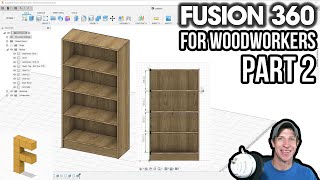 Modeling a Bookshelf in Fusion 360  Fusion 360 for Woodworkers Part 2 [upl. by Norraf]