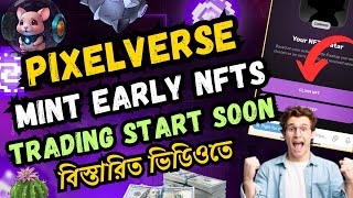 Pixelverse Early NFT Claim  Mint Your Early NFT  Pixelverse New Update  Pixfi Token Claim Update [upl. by Yran3]