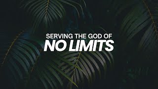 Serving the God of No Limits  Pastor White  32424 AM [upl. by O'Meara782]