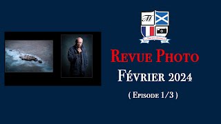 La Revue Photo de Février 2024 13 [upl. by Sellig634]