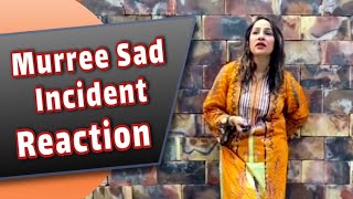 Murree sad incident reaction  Farah Kazmi Reaction Vlog on Murree Incident  Tourist Point [upl. by Yonina]