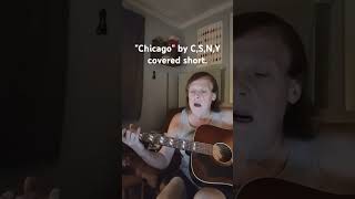 Chicago by CSNY covered short [upl. by Iorio870]