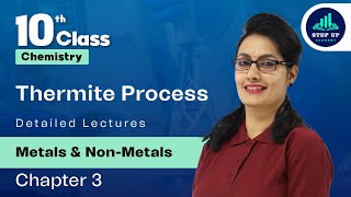 Thermite Process  Metals and NonMetals  Chapter 3 L16  CBSE Class 10 Chemistry [upl. by Novat]