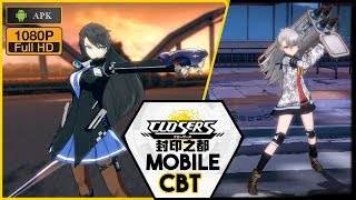 Closers Mobile Android Gameplay CBT [upl. by Archambault]