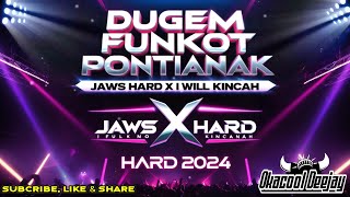 DJ FUNKOT PONTIANAK FULL JAWS HARD X I WILL KINCAH HARD 2024  OKACOOL DEEJAY [upl. by Neurath]