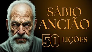 50 frases de um sábio ancião A sabedoria do passado é a luz que ilumina o seu caminho [upl. by Blainey666]