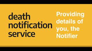 The Death Notification Service  User Guide [upl. by Lajes]