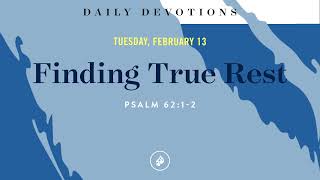 Finding True Rest – Daily Devotional [upl. by Gibby]