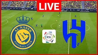 AL NASSR VS AL HILAL LIVE MATCH WITH LIVE GOALS AND TIME COUNTER  XTREME [upl. by Anirbas464]