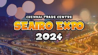 SEAIRO EXPO IN CHENNAI TRADE CENTRE  POINT OF VIEW  2024  CHENNAI TRENDING EXPO VIDEOS [upl. by Enna]