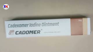 Cadomer Ointment  Cadexomer Iodine Ointment  Cadomer Ointment Uses Benefits Dosage Review [upl. by Narol]