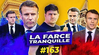 La Farce Tranquille 163  TUTELLE UEFMI  PLAN SECRET de MACRON [upl. by Ydur]