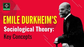 Emile Durkheim’s Sociological Theory Key Concepts [upl. by Annasiul]