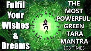 The Most Powerful Green Tara Mantra  Om Tare Tuttare Ture Soha  Powerful Devi Mantra  Fast Chant [upl. by Saberio]