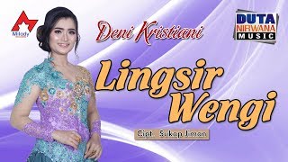 Deni Kristiani  Lingsir Wengi  Dangdut OFFICIAL [upl. by Ingalls722]