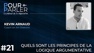 POURPARLER  Quels sont les principes de la logique argumentative  Kevin Arnaud [upl. by Narrad]