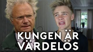 Kungen är VÄRDELÖS [upl. by Borchert]