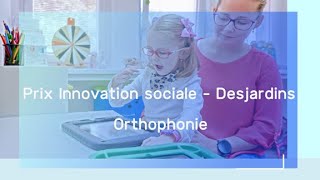 Prix Innovation sociale  Desjardins 2024  Orthophonie [upl. by Esertak]