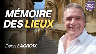 Denis Lacroix  Mémoire des lieux et magnétisme [upl. by Ahsiea724]