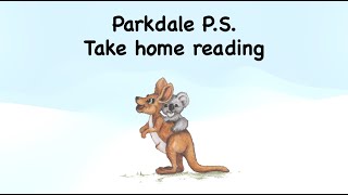 Parkdale PS Take Home Reading [upl. by Jestude]