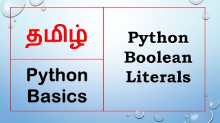 Tamil  Python Boolean Literals [upl. by Rehpotsirhcnhoj]