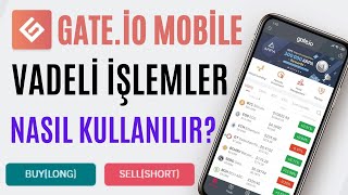 GATEİO MOBİLE VADELİ İŞLEMLER NASIL KULLANILIR İZOLEampÇAPRAZ MARGİN FARKI NEDİR ÖRNEK İŞLEMLİ [upl. by Mead]