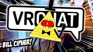 BILL CIPHER GETS CALLED A DORITO IN VRCHAT  Funny VRCHAT Moments [upl. by Almund454]