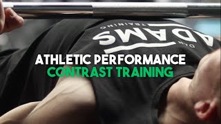 ATHLETIC PERFORMANCE  CONTRAST TRAINING [upl. by Hallock]