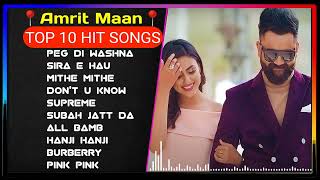 Amrit Maan All Song 2023  New Punjabi Songs 2023  Best Songs Amrit Maan  All Punjabi Songs Full [upl. by Essilevi]