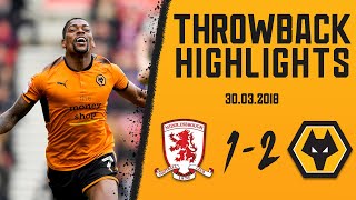 Nine men get three points  Middlesborough 12 Wolves  Throwback highlights [upl. by Gayler]