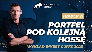 Mój portfel pod kolejną hossę  Trader21 [upl. by Alvira]