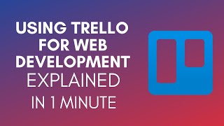 How To Use Trello For Web Development 2025 [upl. by Aiclid]