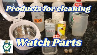 Products For Cleaning Watch Parts [upl. by Einnahpets]