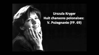 Urszula Kryger The complete quotHuit chansons polonaises FP 69quot Poulenc [upl. by Anoirb351]